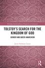 Javier Sethness Castro: Tolstoy's Search for the Kingdom of God, Buch