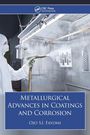 Ojo S. I. Fayomi: Metallurgical Advances in Coatings and Corrosion, Buch