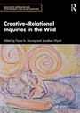Creative~Relational Inquiries in the Wild, Buch