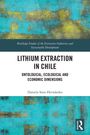 Titel: "Lithium Extraction in Chile: Ontological, Ecological and Economic Dimensions" von Daniela Soto-Hernández. Nur Text.
