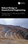 Wenping Gong: Robust Design in Geotechnical Engineering, Buch