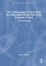 Blauer Hintergrund, darauf der Text: "The Archaeology of Egypt from the Palaeolithic to the end of the Ptolemaic Period. An Introduction."