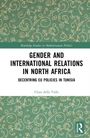 Clara Della Valle: Gender and International Relations in North Africa, Buch