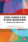 Ma¿gorzata Przybysz-Zaremba: School Learners at Risk of Social Maladjustment, Buch