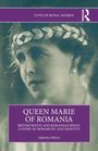 Titel: "Queen Marie of Romania". Untertitel: "British Roots and Romanian Reign: A Story of Monarchy and Identity". Foto einer Frau.