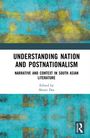 Text: "Understanding Nation and Postnationalism: Narrative and Context in South Asian Literature. Edited by Shruti Das."  
Hintergrund: Bunt, abstrakte Malerei in Gelb und Türkis.