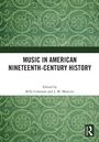 Music in American Nineteenth-Century History, Buch