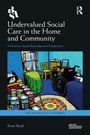 Buchtitel: "Undervalued Social Care in the Home and Community", ein Rollstuhl in einem farbenfrohen Raum.