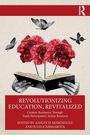 Revolutionizing Education, Revitalized, Buch