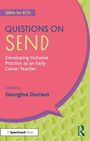 „Q&As for ECTs QUESTIONS ON SEND Developing Inclusive Practice as an Early Career Teacher, edited by Georgina Durrant.“ Bunte, moderne Gestaltung mit Fragezeichen-Muster.