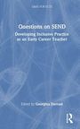 „Questions on SEND: Developing Inclusive Practice as an Early Career Teacher“, bearbeitet von Georgina Durrant. Blaues Cover, abstraktes Muster.