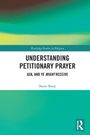 Shane Sharp: Understanding Petitionary Prayer, Buch
