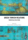 Titel: "Greek-Turkish Relations: Theoretical Reflections". Herausgegeben von Mustafa Aydın und Kostas Ifantis. Hintergrund: abstrakt, türkis und gelb.