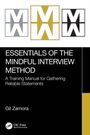 "ESSENTIALS OF THE MINDFUL INTERVIEW METHOD" oben, darunter "A Training Manual for Gathering Reliable Statements". Autor: Gil Zamora. Oben ein Logo mit vier stilisierten "M".