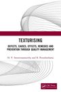 "Texturising: Defects, Causes, Effects, Remedies and Prevention Through Quality Management" von H.V. Sreenivasamurthy und B. Purushothama. Logo unten rechts.
