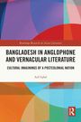 Asif Iqbal: Bangladesh in Anglophone and Vernacular Literature, Buch