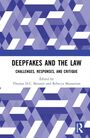 „DEEPFAKES AND THE LAW“, blau-weißes geometrisches Muster, Herausgeber Thomas D.C. Bennett, Rebecca Moosavian. Routledge-Logo.