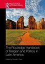 The Routledge Handbook of Religion and Politics in Latin America, Buch