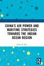 "China's Air Power and Maritime Strategies Towards the Indian Ocean Region" von Joshy M. Paul, blauer Hintergrund, netzartiges Design.