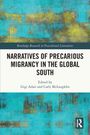 Narratives of Precarious Migrancy in the Global South, Buch