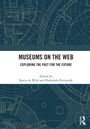 "Museums on the Web: Exploring the Past for the Future, edited by Karin de Wild and Nadezhda Povroznik." Blaues technisches Muster.