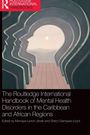 The Routledge International Handbook of Mental Health Disorders in the Caribbean and African Regions, Buch