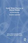 „Social Work Practice in Mental Health: An Introduction, FOURTH EDITION.“ Autoren: Robert Bland, Gabrielle Drake, John Drayton, Ann Tullgren. Blauer Hintergrund, zurückhaltendes Muster, Routledge-Logo.