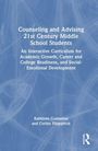 Corine Fitzpatrick: Counseling and Advising 21st Century Middle School Students, Buch