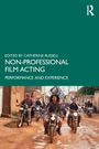 Oben steht: "Edited by Catherine Russell - Non-Professional Film Acting: Performance and Experience". Unten fahren Menschen auf Motorrädern.