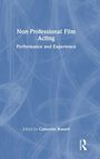 "Non-Professional Film Acting: Performance and Experience" oben, "Edited by Catherine Russell" darunter. Blau-weiße texturierte Oberfläche.