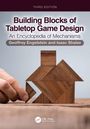 Geoffrey Engelstein: Building Blocks of Tabletop Game Design, Buch