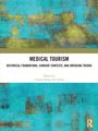 "Medical Tourism: Historical Foundations, Current Contexts, and Emerging Trends. Edited by Tzung-Cheng (TC) Huan." Abstrakte, blau-grüne Textur.