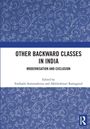 Titel: "Other Backward Classes in India: Modernisation and Exclusion", herausgegeben von Simhadri Somanaboina und Akhileshwari Ramagoud. Blaumuster-Hintergrund und Routledge-Logo.