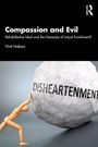 „Compassion and Evil: Rehabilitative Ideal?“ Große Kugel mit „DISHEARTENMENT“; Figur drückt dagegen.