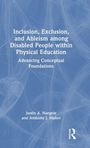 Titel: "Inclusion, Exclusion, and Ableism among Disabled People within Physical Education". Autoren: Justin A. Haegele, Anthony J. Maher. Blaues Hintergrunddesign.