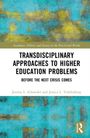 Jeremy Schnieder: Transdisciplinary Approaches to Problems in Higher Education, Buch