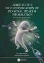 "Guide to the De-Identification of Personal Health Information, Second Edition. Mensch aus Daten, umgeben von Ketten und Schlössern."