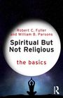 Robert C. Fuller: Spiritual But Not Religious, Buch