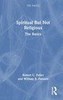 Robert C. Fuller: Spiritual But Not Religious, Buch