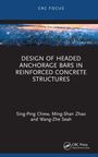 "Design of Headed Anchorage Bars in Reinforced Concrete Structures" von Sing-Ping Chiew, Ming-Shan Zhao, Wang-Zhe Seah.