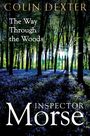 Colin Dexter: The Way Through the Woods, Buch