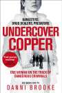 Danni Brooke: Undercover Copper, Buch