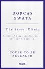 Dorcas Gwata: The Street Clinic, Buch