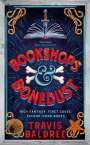 Travis Baldree: Bookshops & Bonedust, Buch