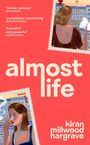 Kiran Millwood Hargrave: Almost Life, Buch