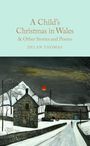 Dylan Thomas: A Child's Christmas in Wales & Other Stories and Poems, Buch