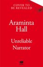 Araminta Hall: Unreliable Narrator, Buch