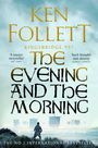 Ken Follett: The Evening and the Morning, Buch