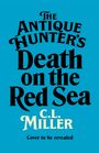 C L Miller: The Antique Hunters: Death on the Red Sea, Buch