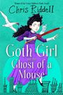 Chris Riddell: Goth Girl and the Ghost of a Mouse, Buch